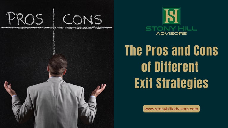 The Pros and Cons of Different Exit Strategies