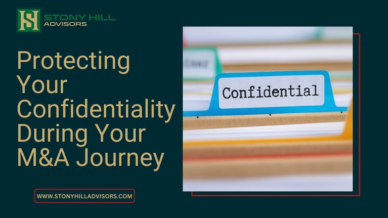 Protecting Your Confidentiality During Your M&A Journey