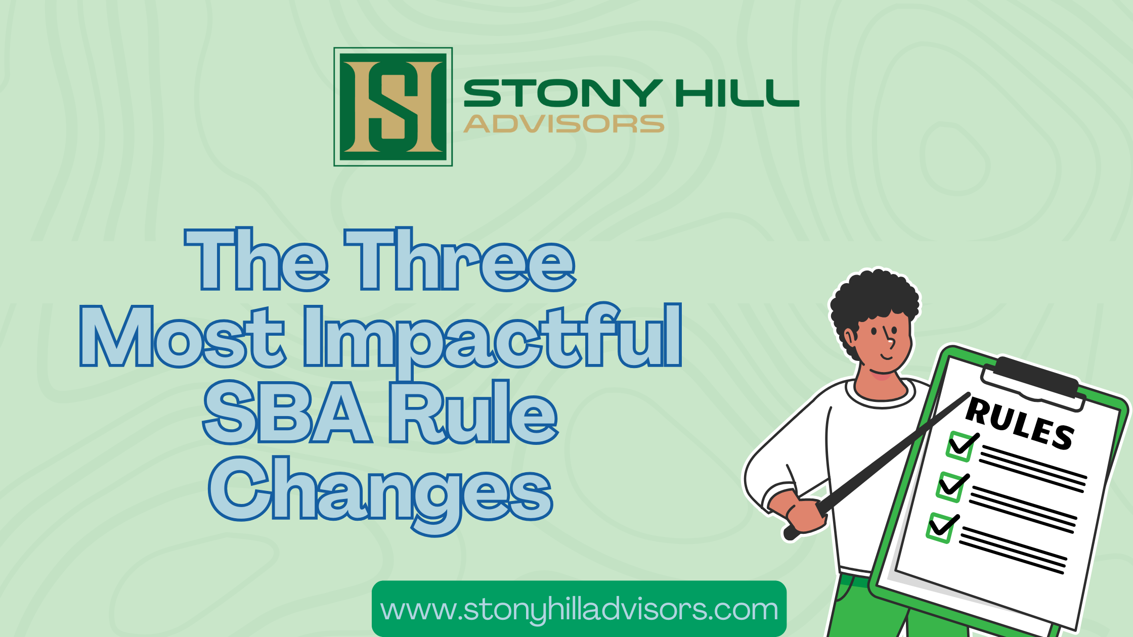 The Three Most Impactful SBA Rule Changes