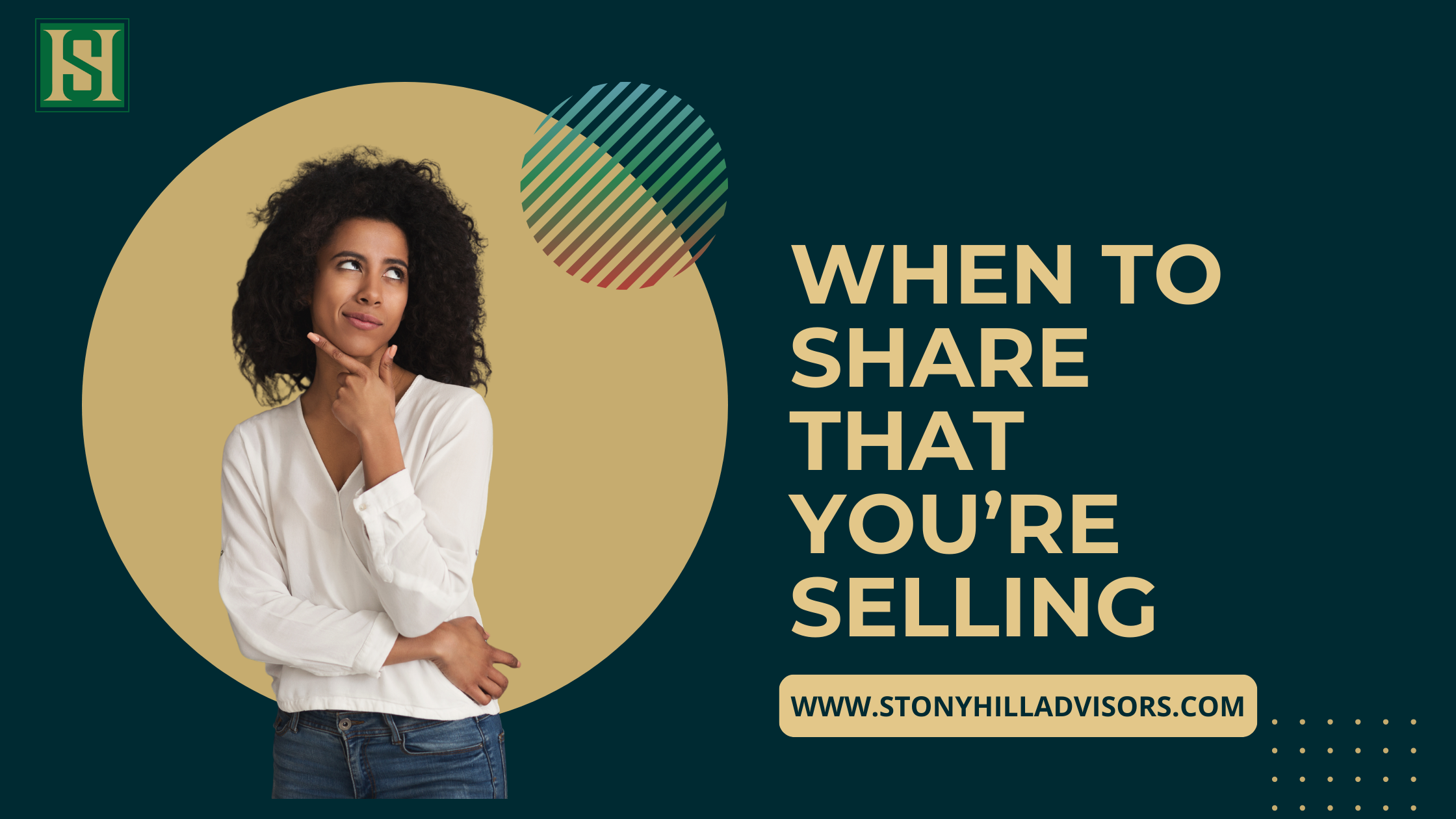 When to Share That You're Selling